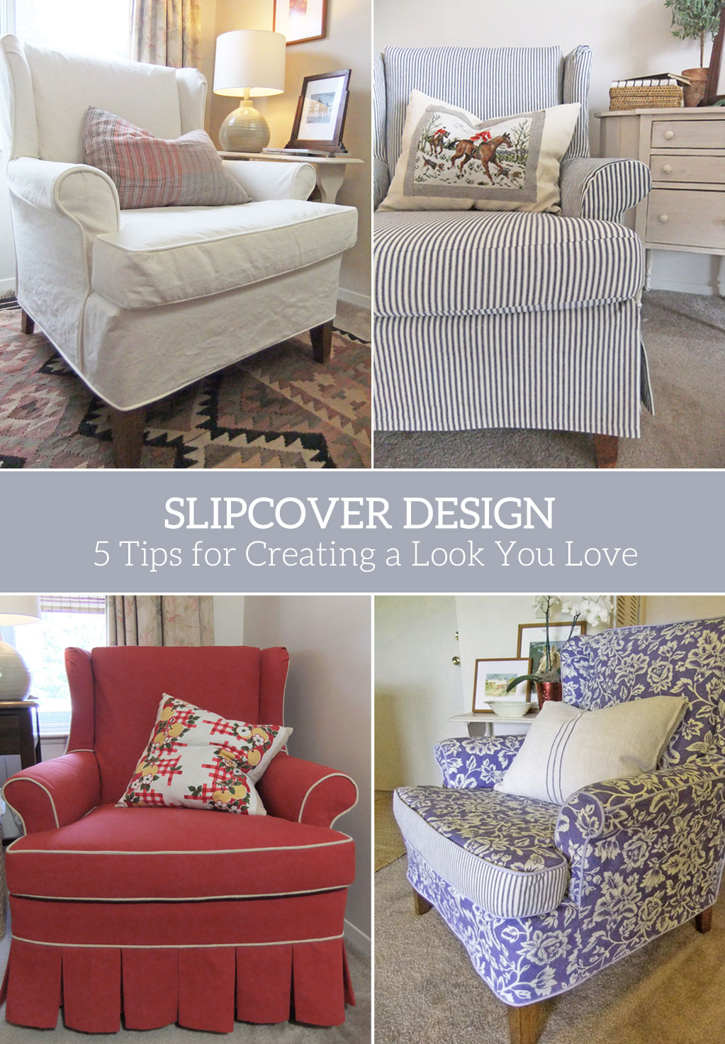 Slipcover Design: 5 Tips for Creating a Look You Love