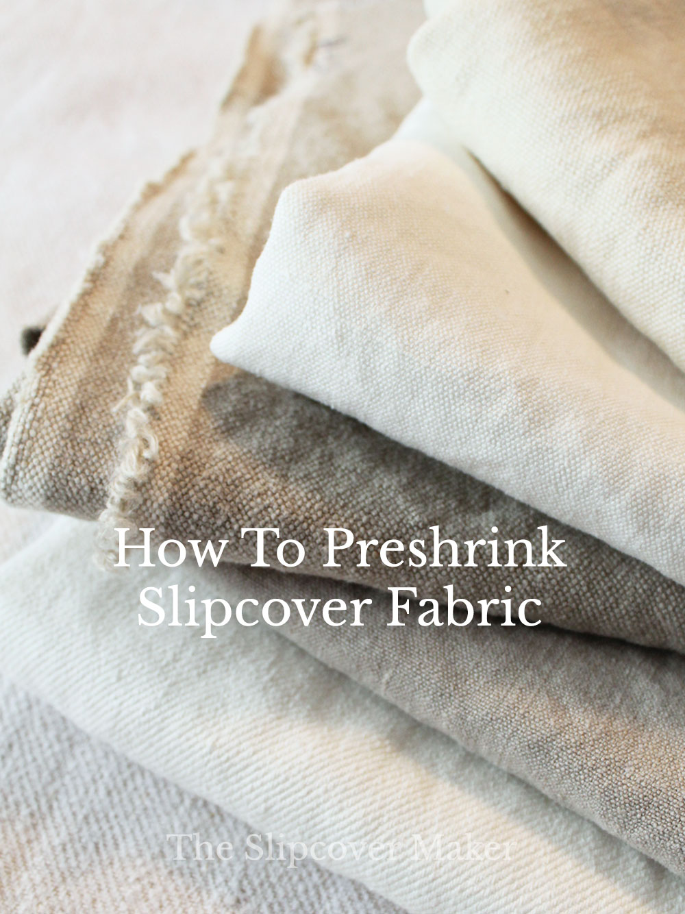 How-To Preshrink Slipcover Fabric