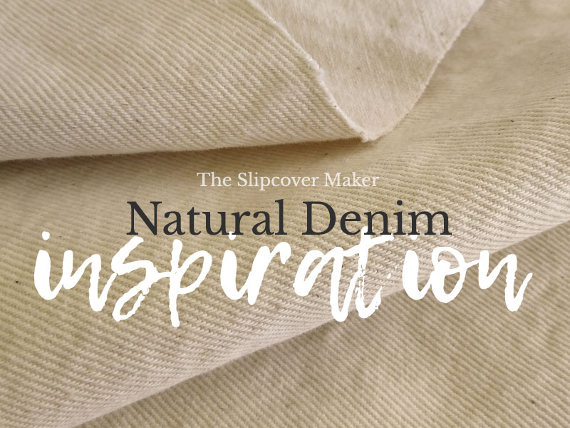 Inspiring Natural Denim Slipcovers