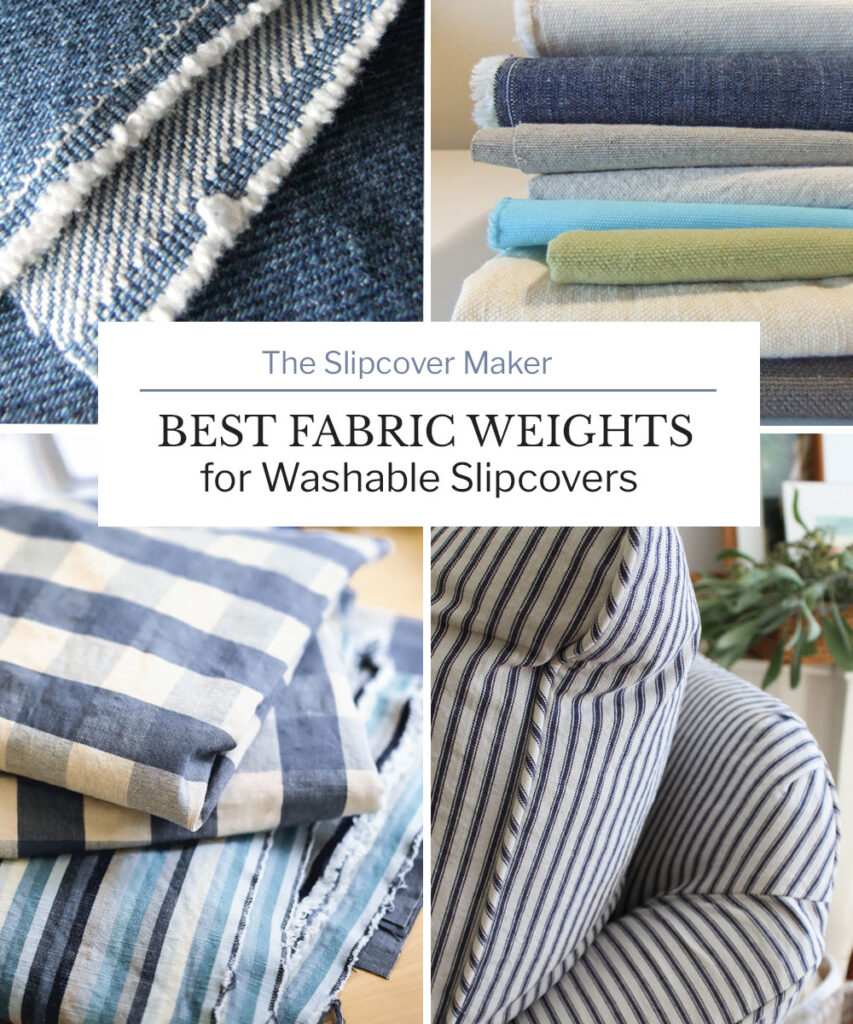 Best Fabric Weights for Washable Slipcovers The Slipcover Maker